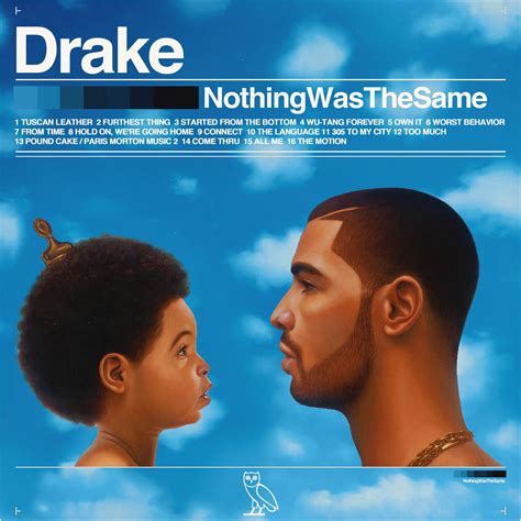 Sep 24, 2018 · In commemoration of Drake's ‘Nothing Was The Same’’s 5th anniversary, we've ranked every track on the album. The bar that best encapsulates the stakes, mindset, mood and ensuing aftermath of ... 